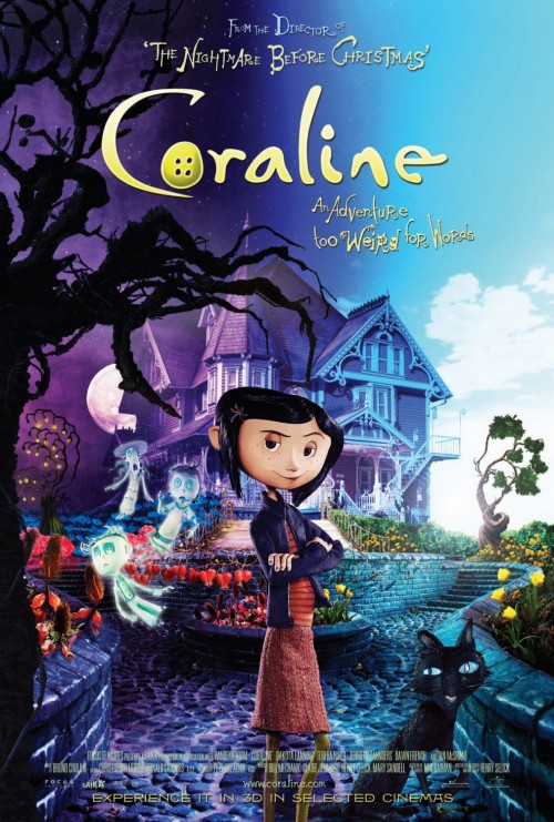 (Afisul filmului "Coraline" realizat nu pe calculator, ci în tehnica figurinelor de plastilina animate manual. Un film extraordinar!)